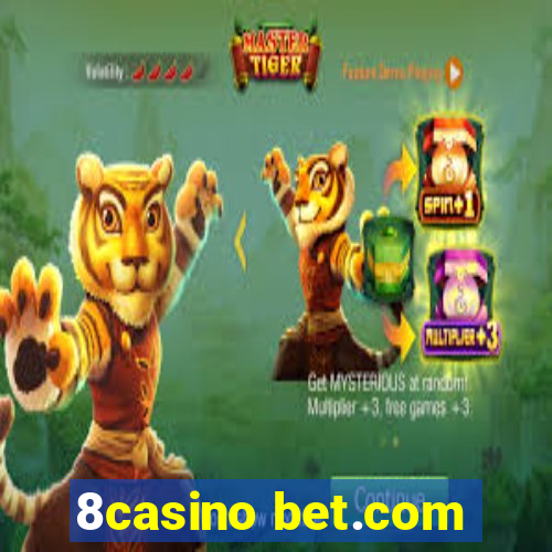 8casino bet.com